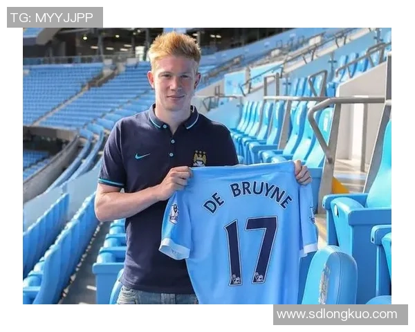 五年蜕变 德布劳内各项数据全面提升成世界顶级中场